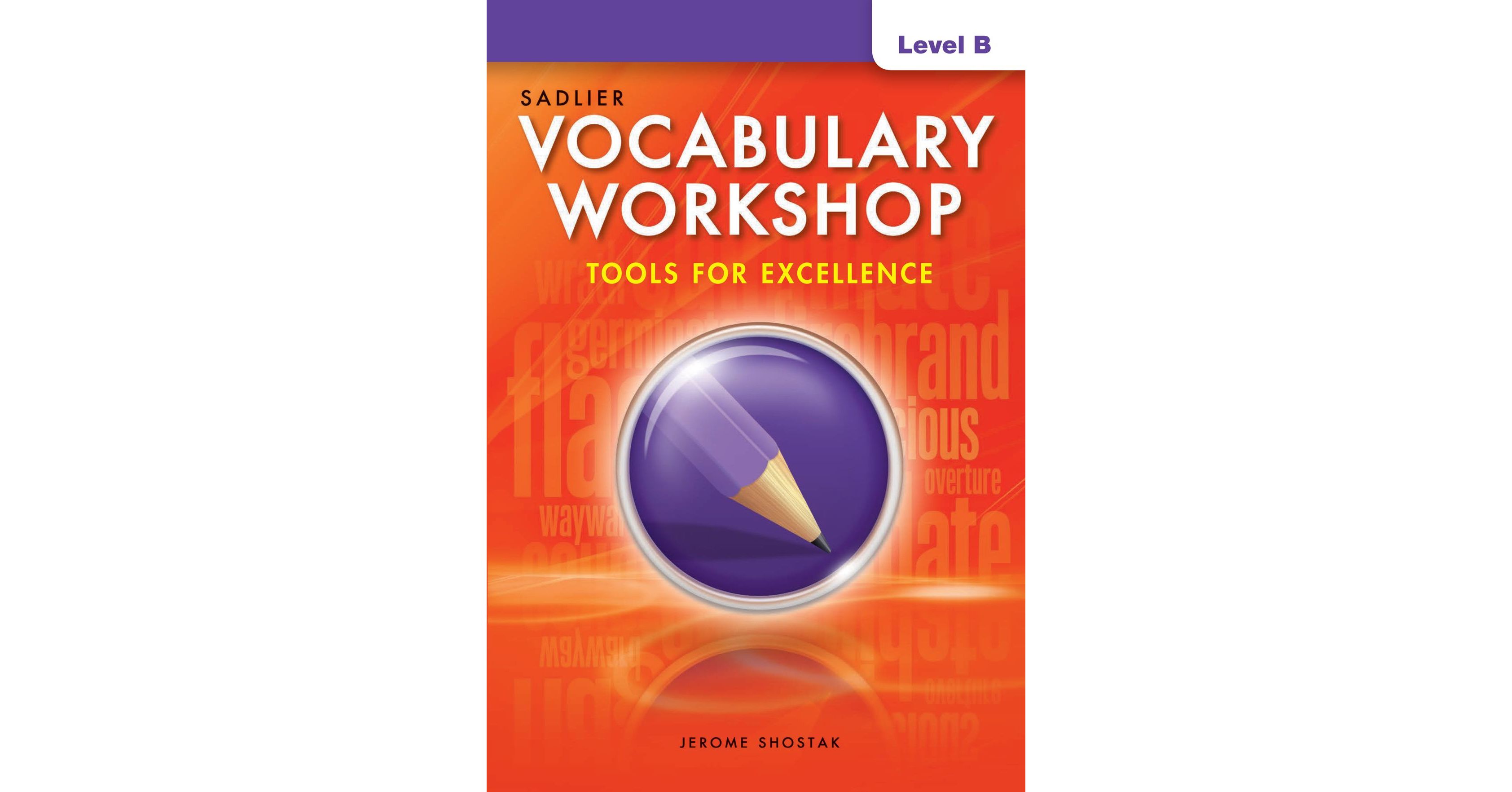 Vocabulary Workshop, Tools For Excellence Level B (Grade 7) Student ...