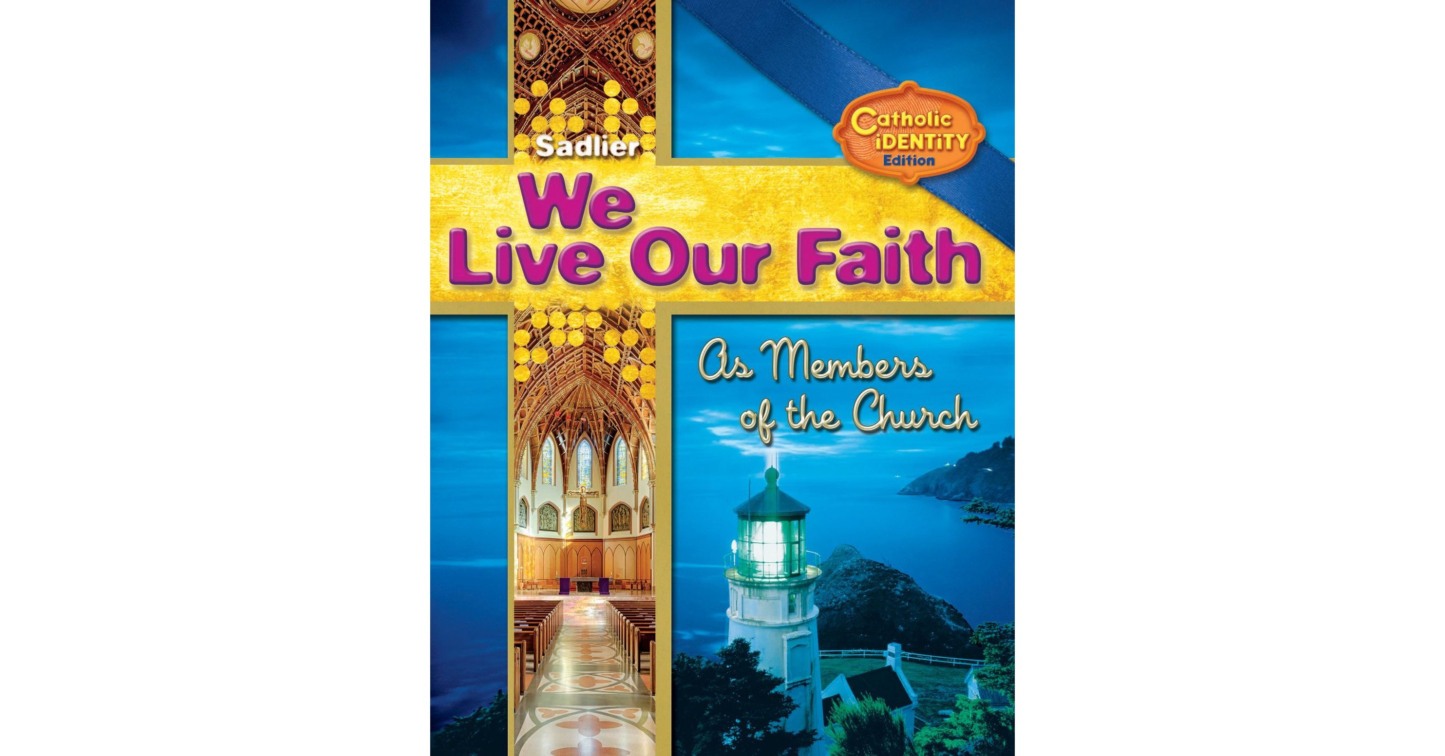 Sadlier We Live Our Faith Volume 1 Grade 8